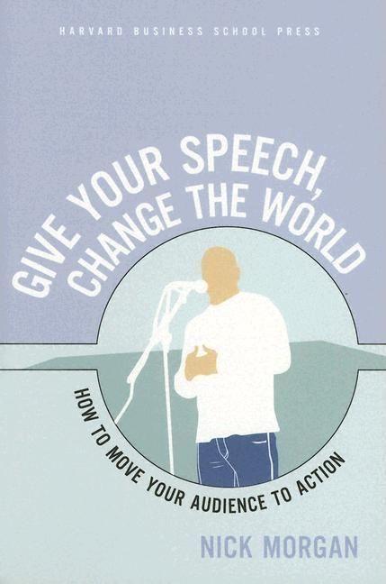 Vorderes Coverbild Give Your Speech, Change the World
