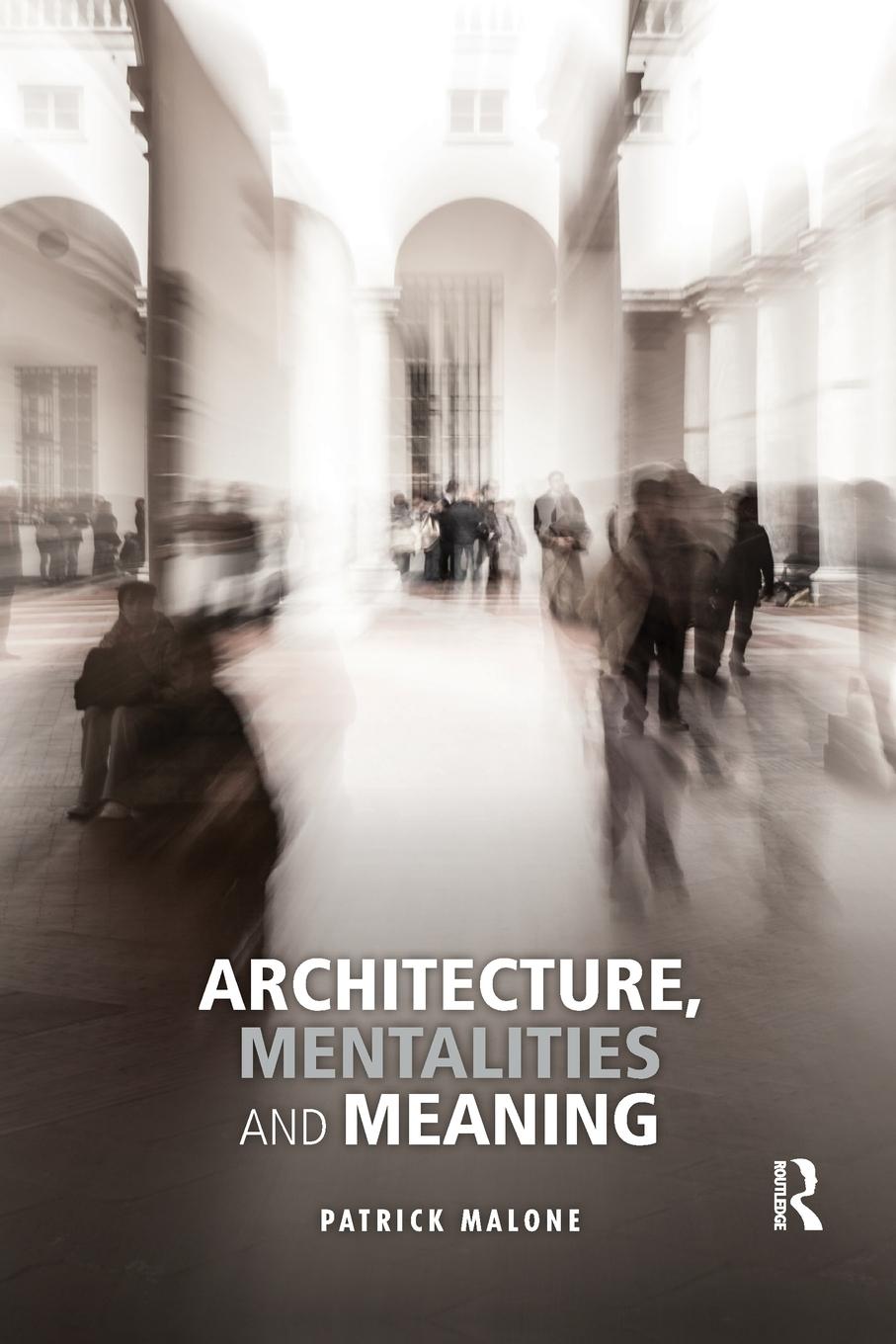 Vorderes Coverbild Architecture, Mentalities and Meaning