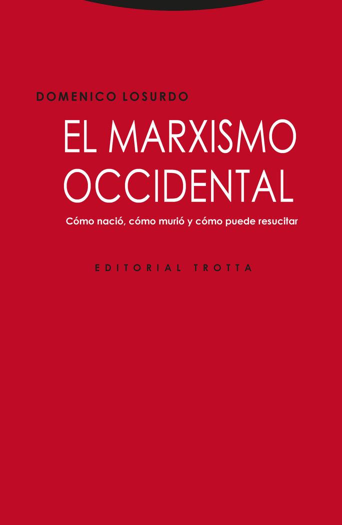 Vorderes Coverbild El marxismo occidental . Cómo nació, cómo murió y cómo puede resucitar