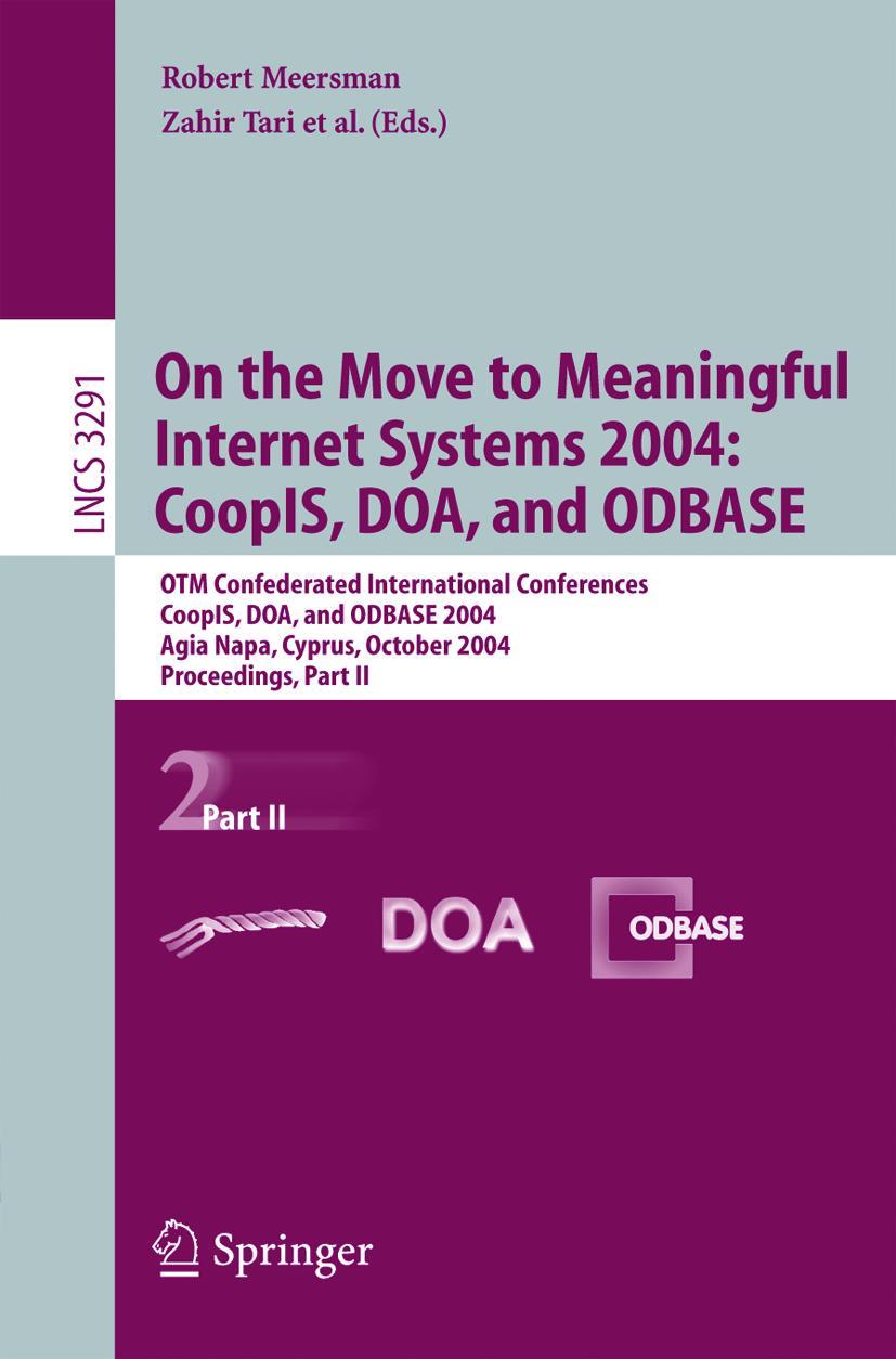 Vorderes Coverbild On the Move to Meaningful Internet Systems 2004: CoopIS, DOA, and ODBASE