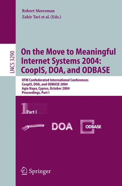 Vorderes Coverbild On the Move to Meaningful Internet Systems 2004: CoopIS, DOA, and ODBASE