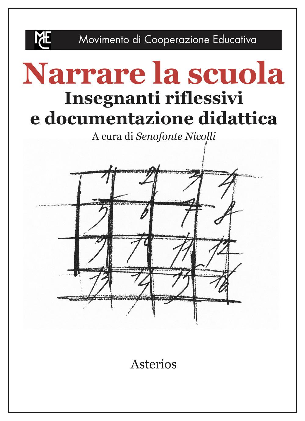 Vorderes Coverbild Narrare la scuola. Insegnanti riflessivi e documentazione didattica