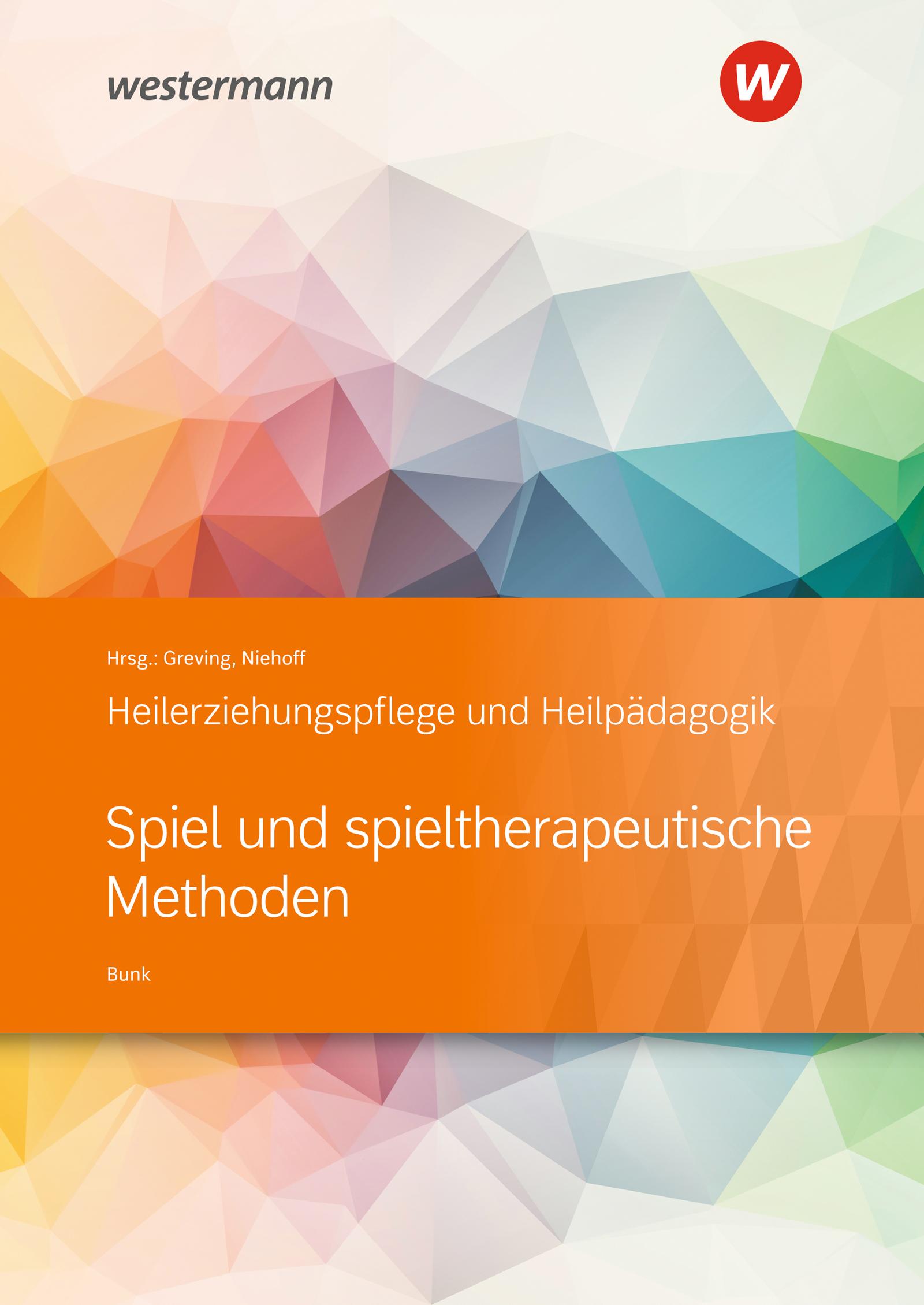 Vorderes Coverbild Heilerziehungspflege und Heilpädagogik. Schulbuch. Spiel und spieltherapeutische Methoden