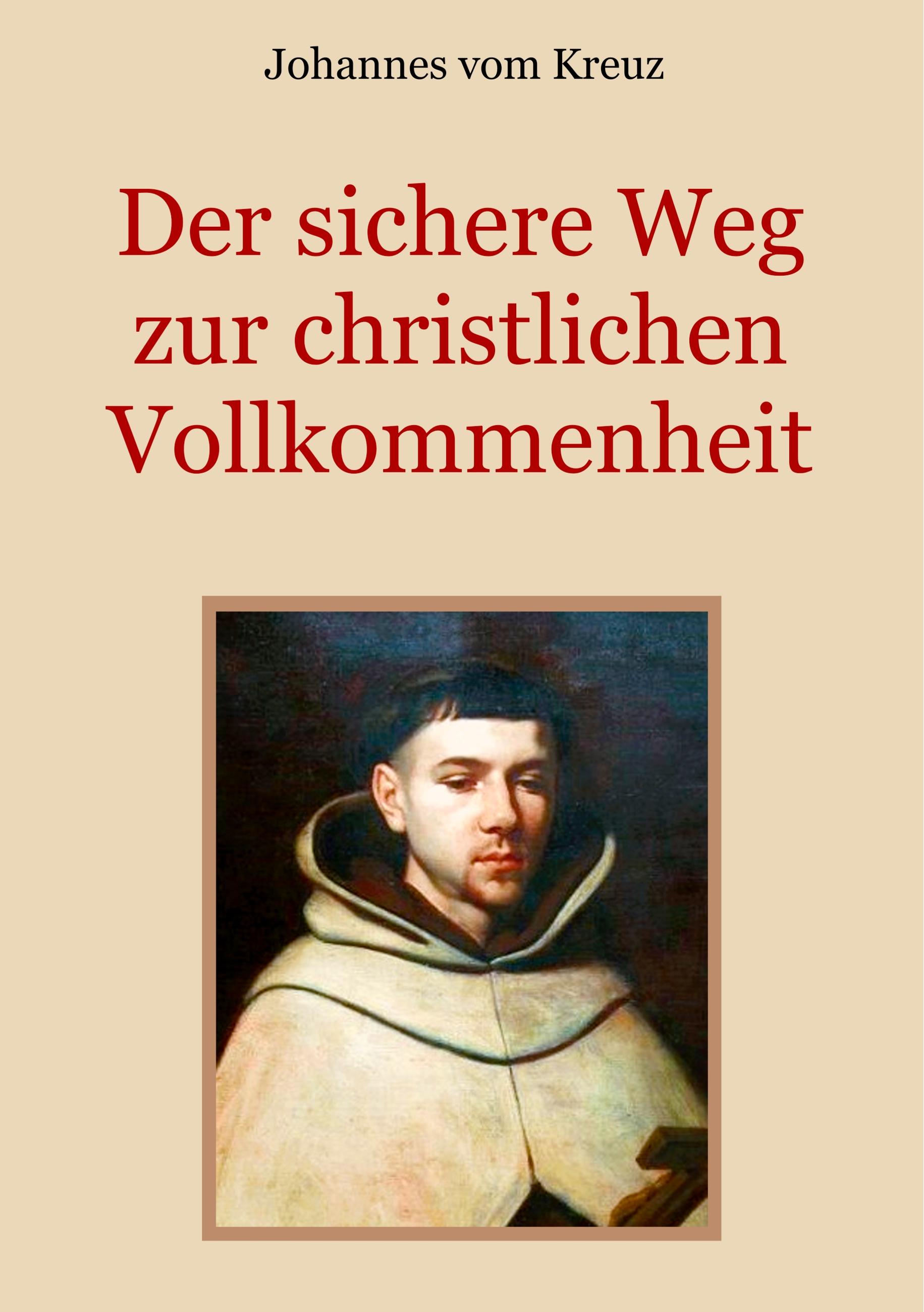 Vorderes Coverbild Der sichere Weg zur christlichen Vollkommenheit