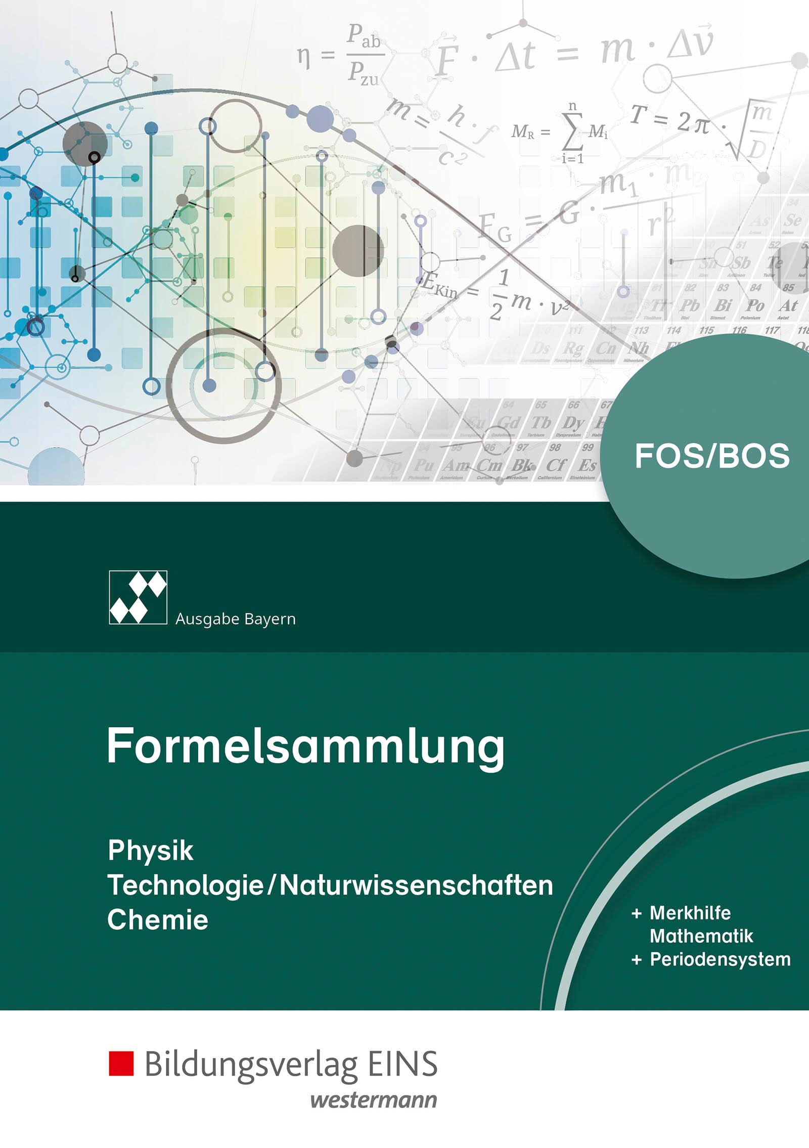 Vorderes Coverbild Formelsammlung Naturwissenschaften für die Fach- und Berufsoberschulen in Bayern