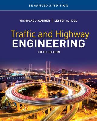 Vorderes Coverbild Traffic and Highway Engineering, Enhanced Si Edition