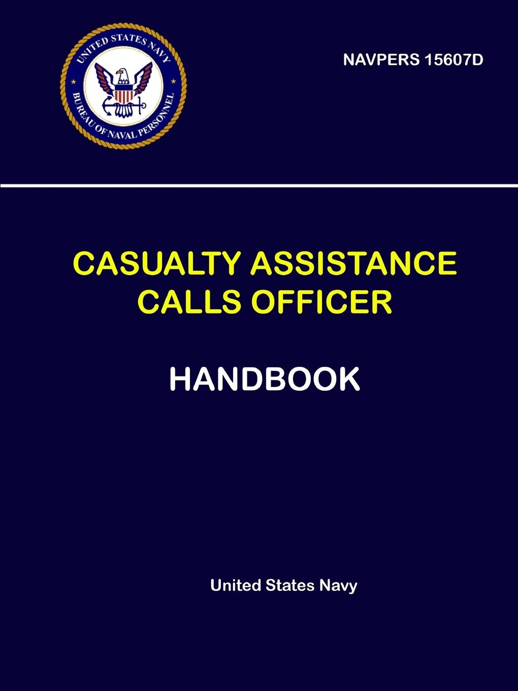 Vorderes Coverbild Casualty Assistance Calls Officer Handbook - NAVPERS 15607D