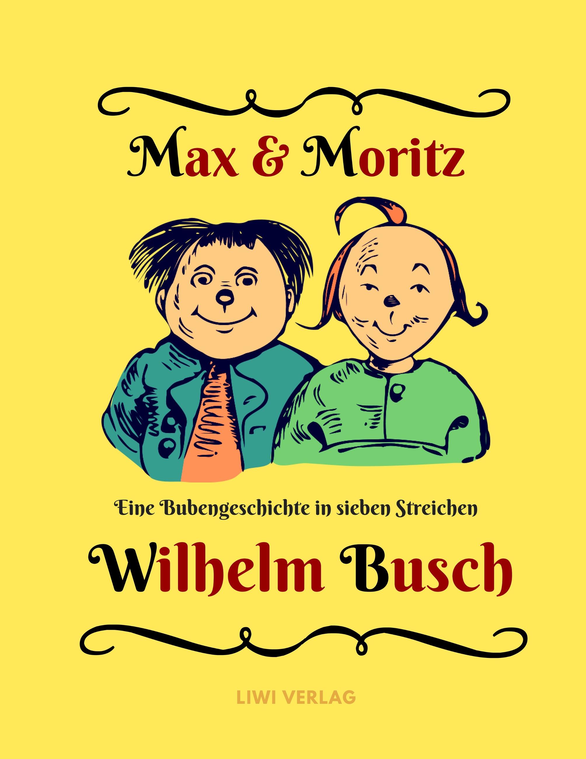 Vorderes Coverbild Max und Moritz - Eine Bubengeschichte in sieben Streichen
