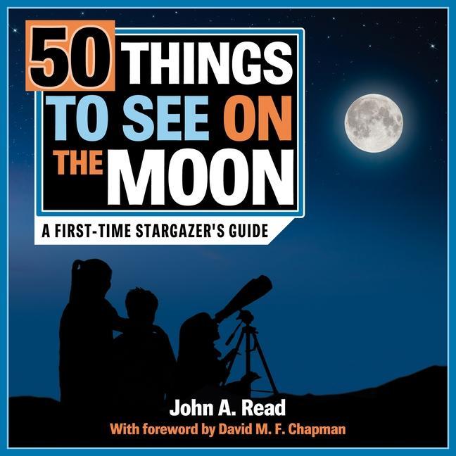 Vorderes Coverbild 50 Things to See on the Moon
