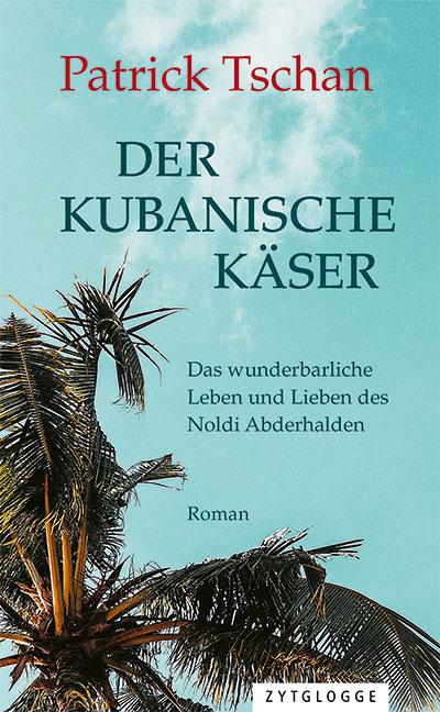 Vorderes Coverbild Der kubanische Käser