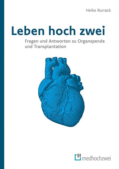 Vorderes Coverbild Leben hoch zwei - Fragen und Antworten zu Organspende und Transplantation