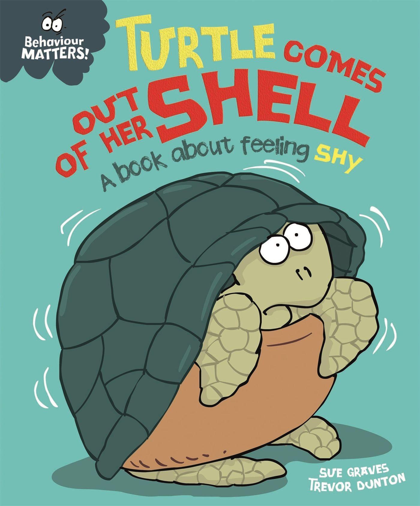 Vorderes Coverbild Behaviour Matters: Turtle Comes Out of Her Shell - A book about feeling shy