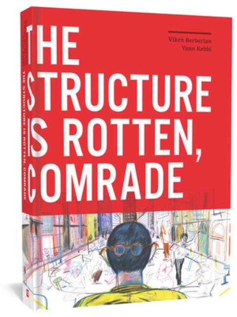 Vorderes Coverbild The Structure Is Rotten, Comrade