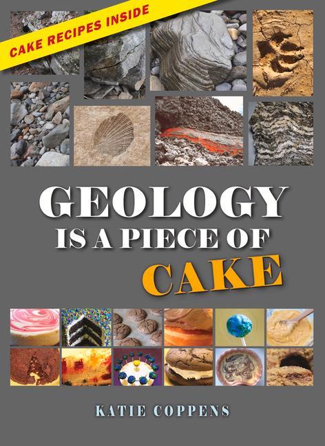 Vorderes Coverbild Geology Is a Piece of Cake