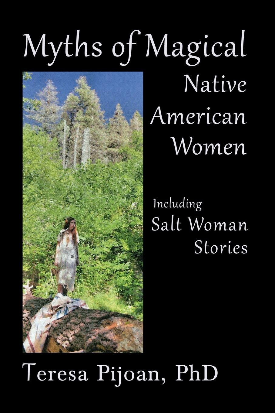 Vorderes Coverbild Myths of Magical Native American Women Including Salt Woman Stories
