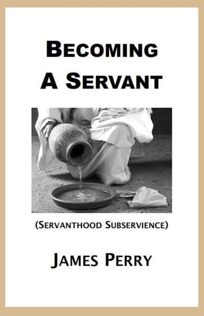 Vorderes Coverbild Becoming a Servant: Servanthood and Subservience