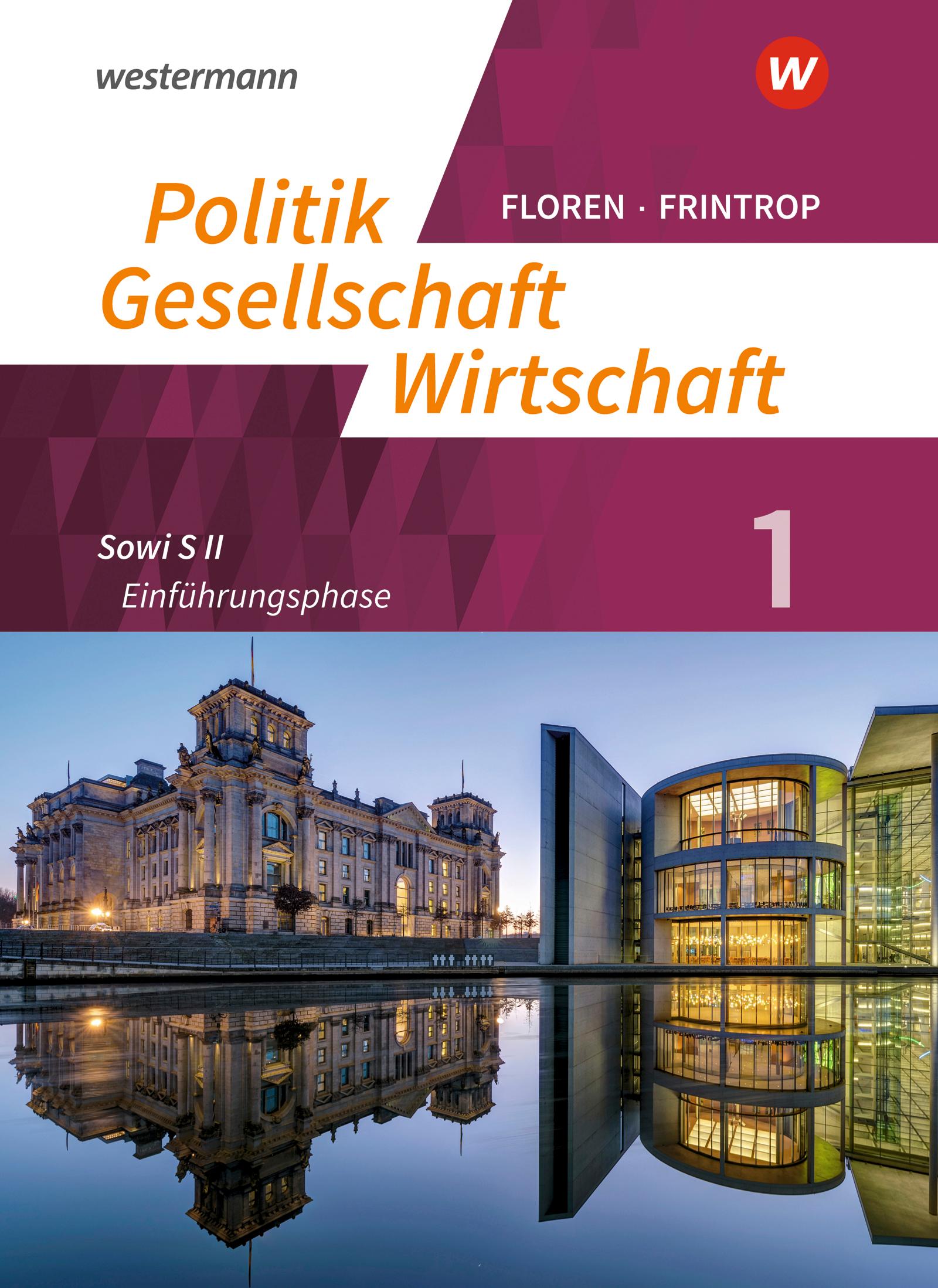 Vorderes Coverbild Politik-Gesellschaft-Wirtschaft - Sozialwissenschaften 1. Arbeitsbuch: Einführungsphase. In der gymnasialen Oberstufe - Neubearbeitung