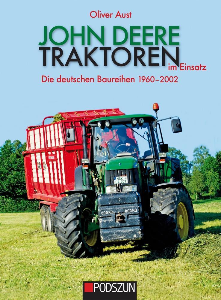 Vorderes Coverbild John Deere Traktoren im Einsatz