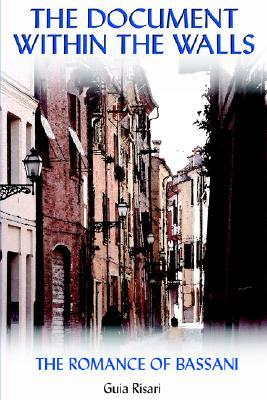 Vorderes Coverbild The Document Within the Walls: The 'Romance' of Bassani