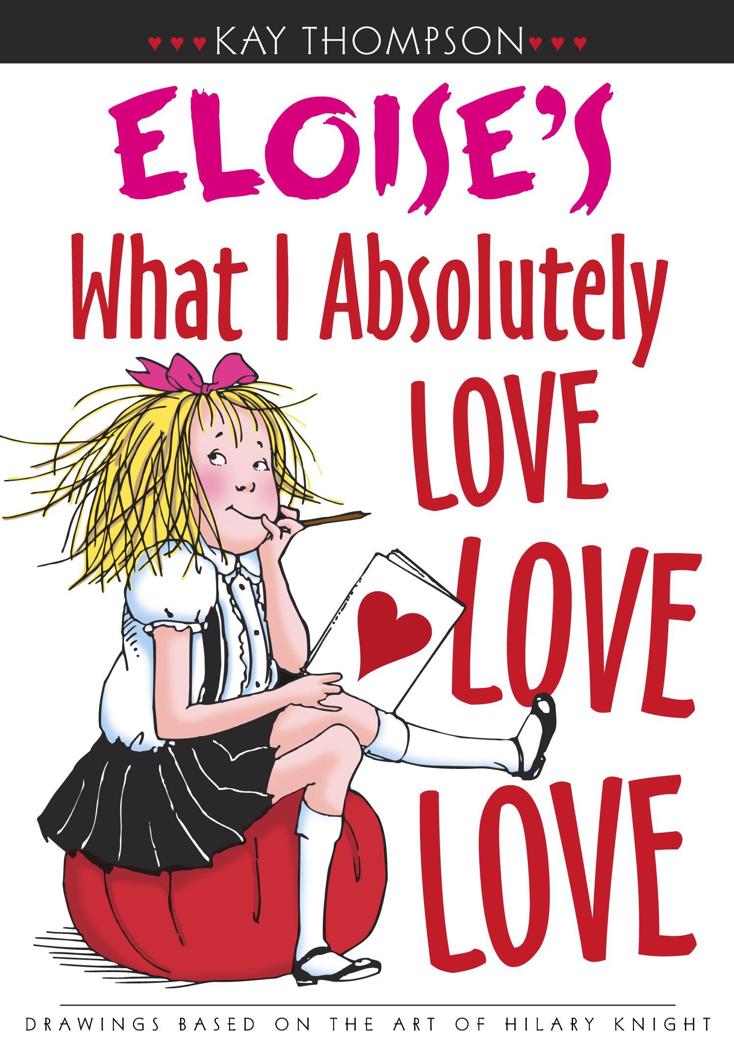 Vorderes Coverbild Eloise's What I Absolutely Love Love Love