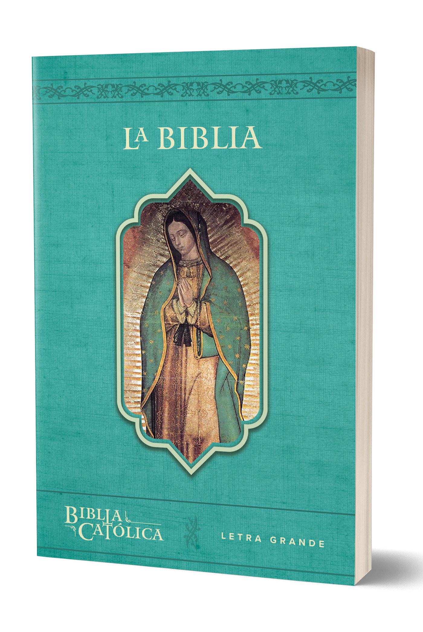 Vorderes Coverbild La Biblia Católica Con Virgen de Guadalupe. Tamaño Grande, Edición Letra Grande / The Catholic Bible in Spanish with the Virgin of Guadalupe