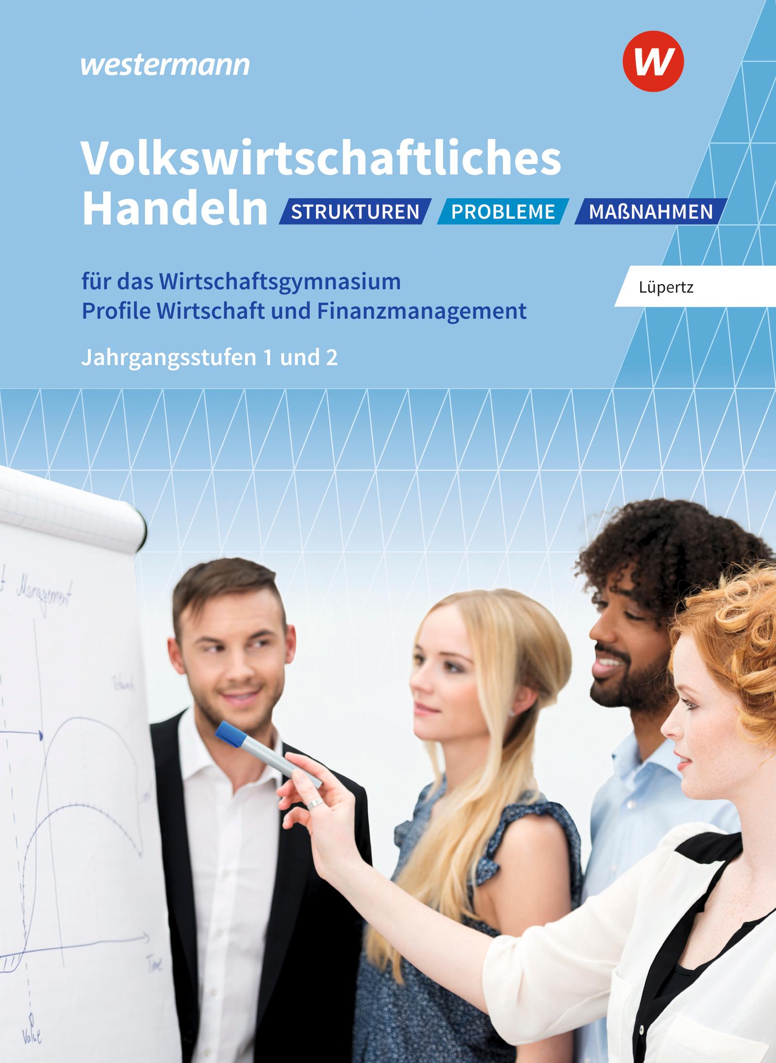 Vorderes Coverbild Volkswirtschaftliches Handeln: Strukturen - Probleme - Maßnahmen. Schulbuch