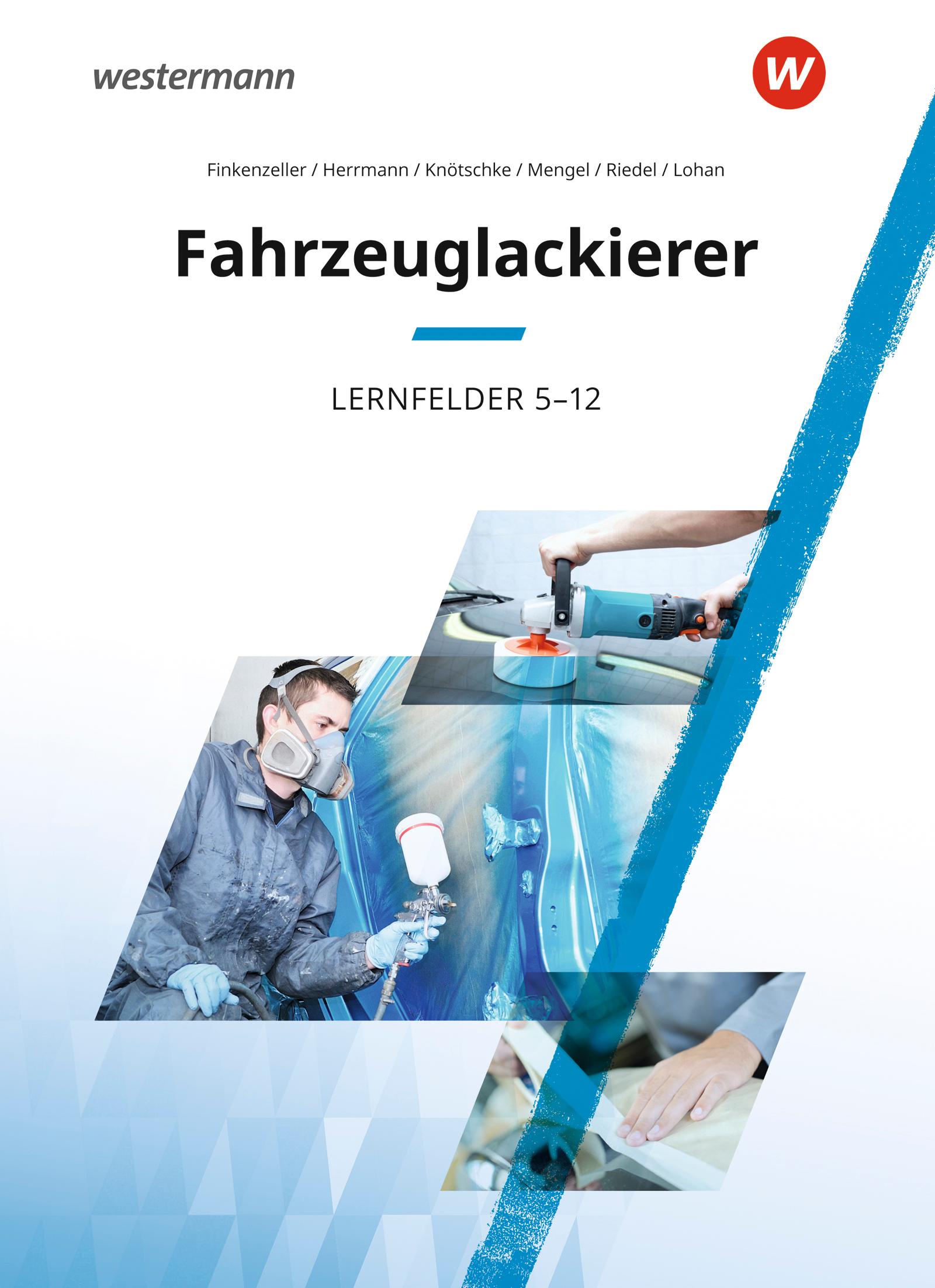 Vorderes Coverbild Fahrzeuglackierer. Lernfelder 5 - 12: Schulbuch