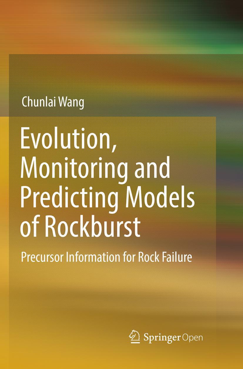 Vorderes Coverbild Evolution, Monitoring and Predicting Models of Rockburst