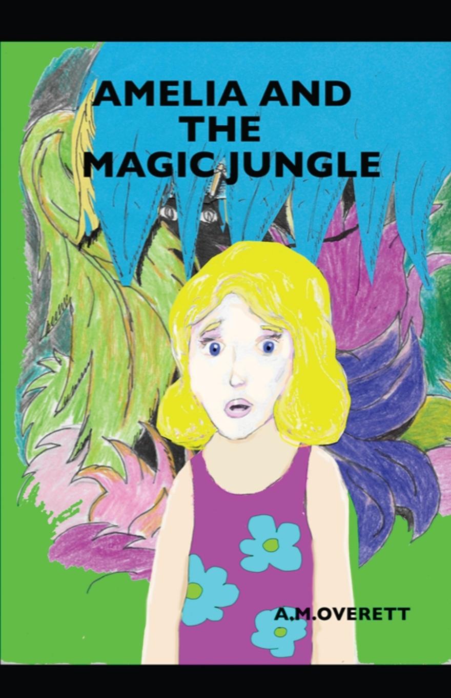 Vorderes Coverbild Amelia and the Magic Jungle