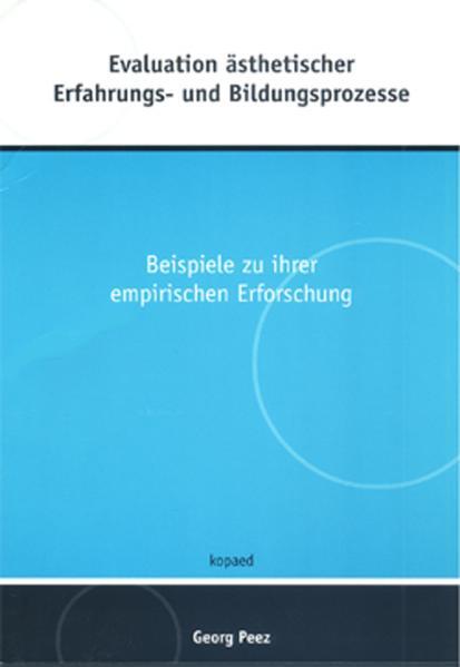 Vorderes Coverbild Evaluation ästhetischer Erfahrungs- und Bildungsprozesse