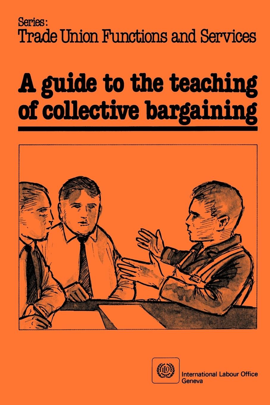Vorderes Coverbild A guide to the teaching of collective bargaining