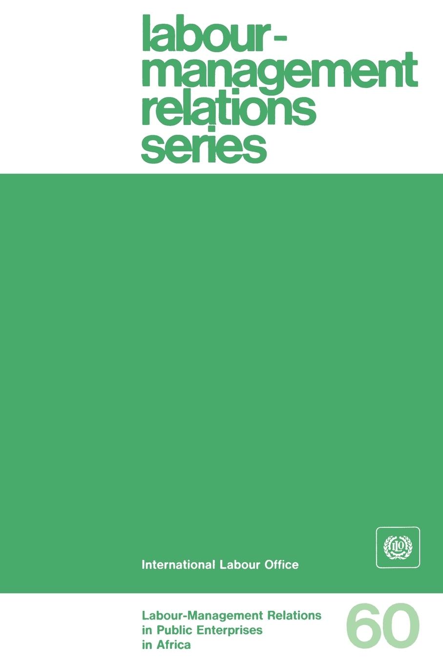Vorderes Coverbild Labour-management relations in public enterprises in Africa (Labour-Management Relations Series No. 60)