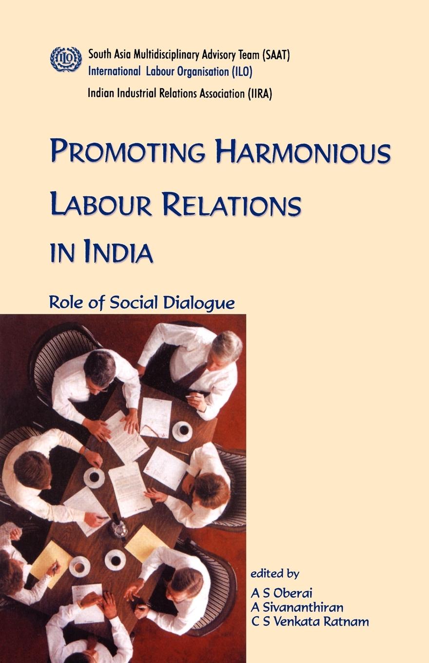 Vorderes Coverbild Promoting harmonious labour relations in India. The role of social dialogue