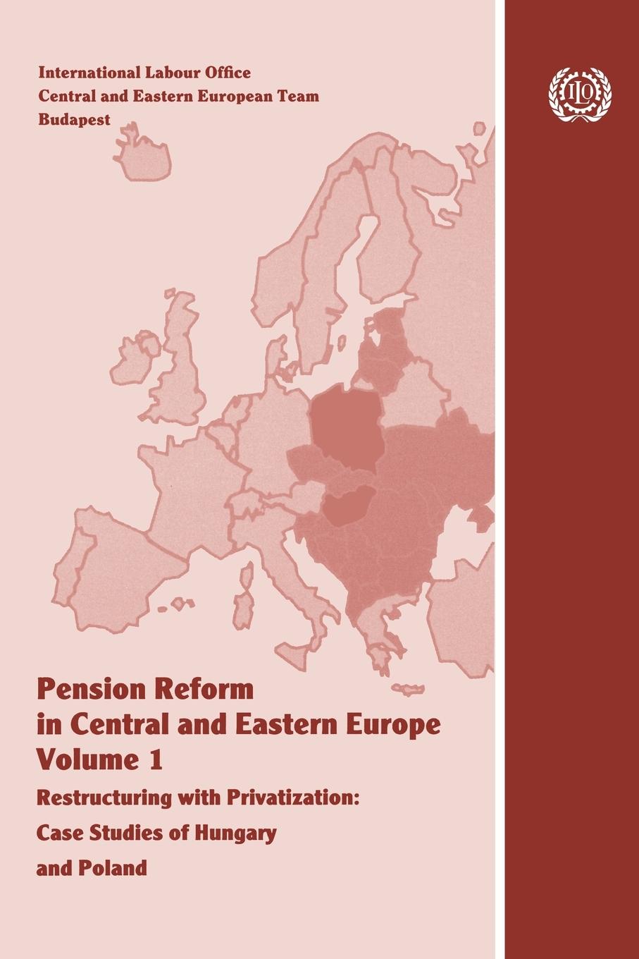 Vorderes Coverbild Pension reform in Central and Eastern Europe. Vol.I. Restructuring with privatization. Case studies of Hungary and Poland