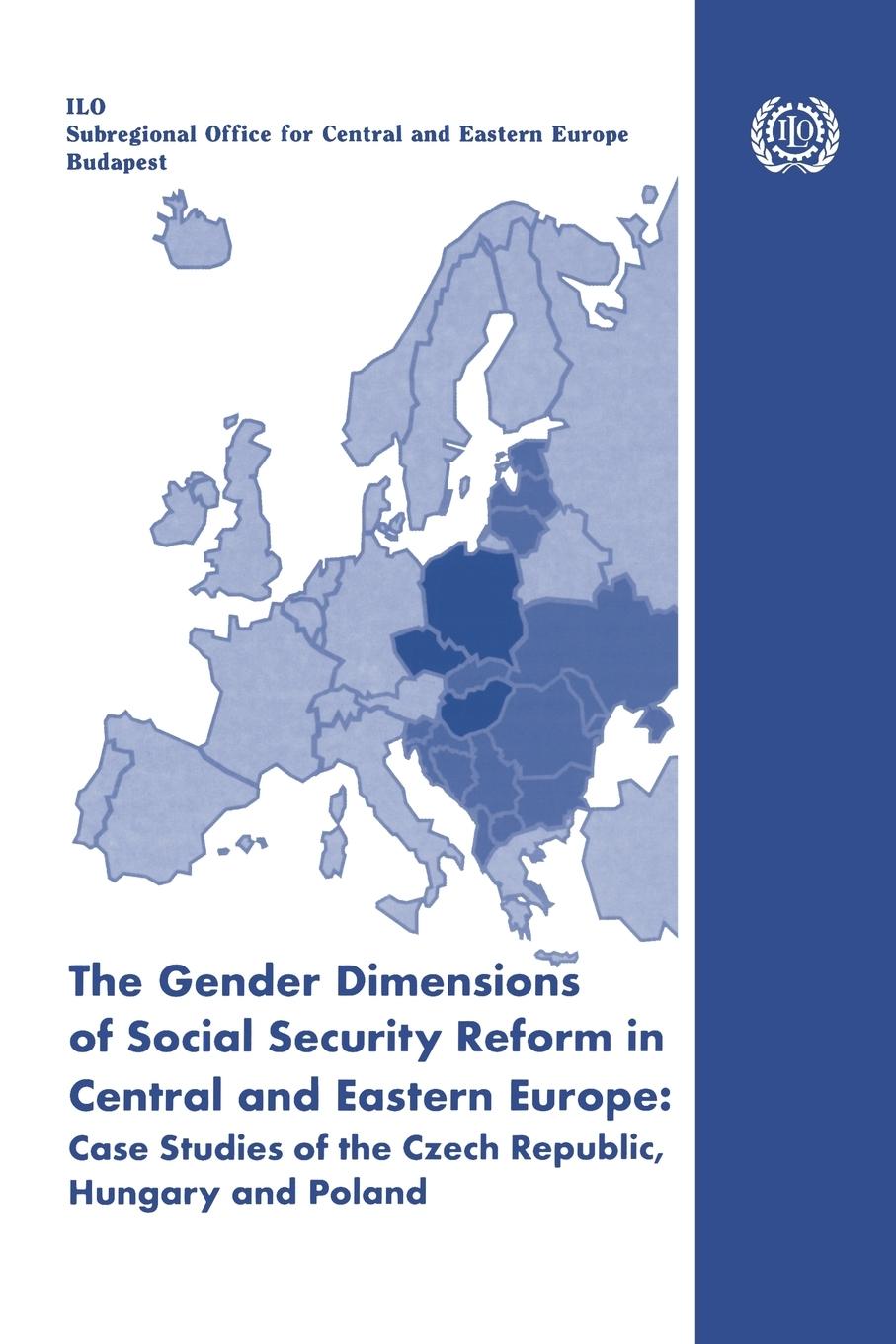 Vorderes Coverbild The gender dimensions of social security reform in Central and Eastern Europe: Case studies of the Czech Republic, Hungary and Poland