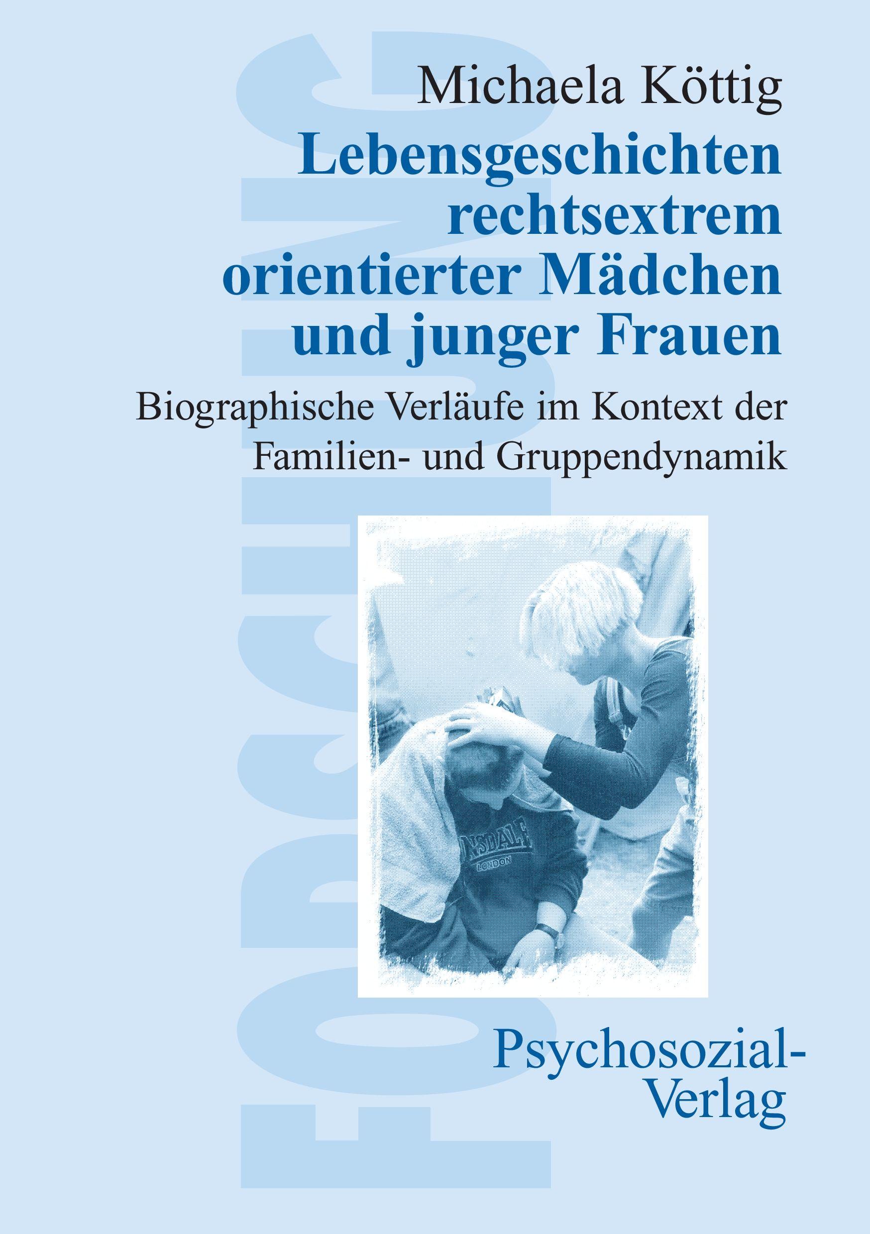Vorderes Coverbild Lebensgeschichten rechtsextrem orientierter Mädchen und junger Frauen