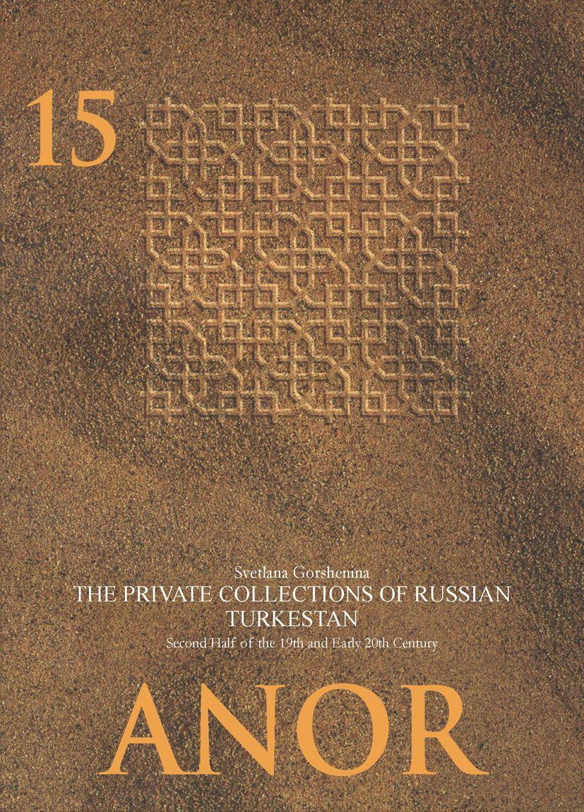 Vorderes Coverbild The Private Collections of Russian Turkestan in the Second Half of the 19th and Early 20th Century