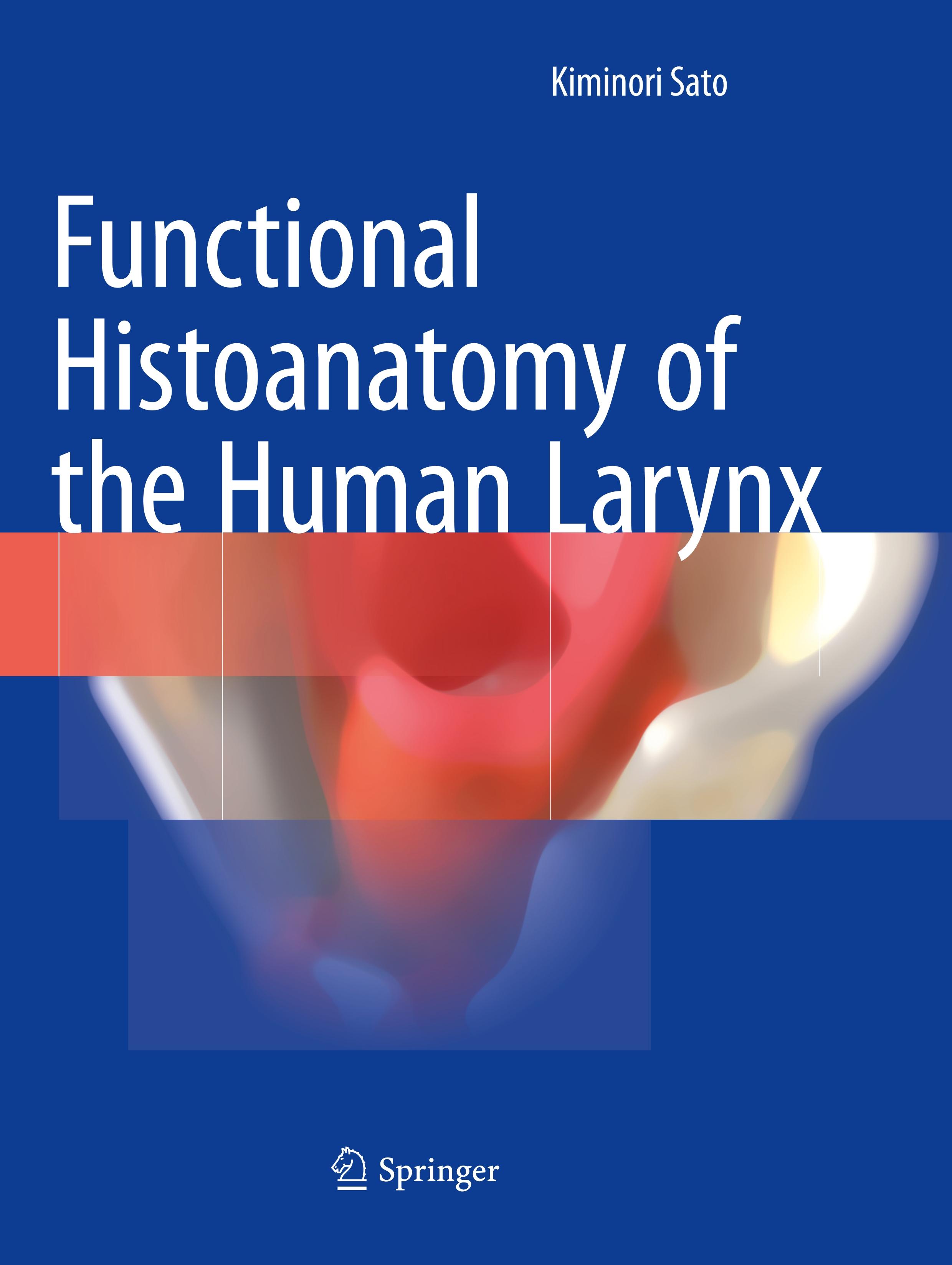 Vorderes Coverbild Functional Histoanatomy of the Human Larynx