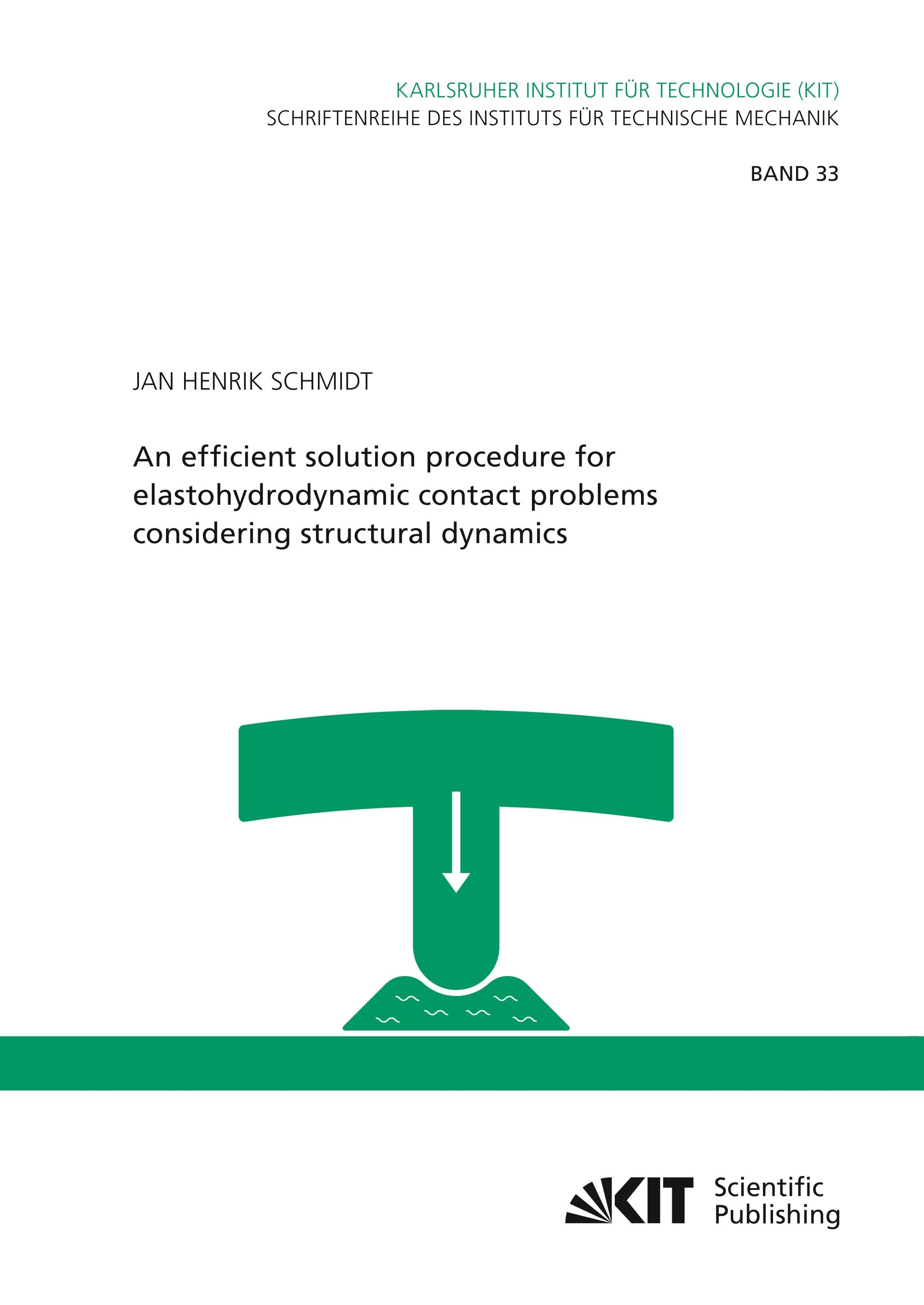 Vorderes Coverbild An efficient solution procedure for elastohydrodynamic contact problems considering structural dynamics