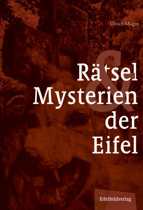 Vorderes Coverbild Rätsel und Mysterien der Eifel