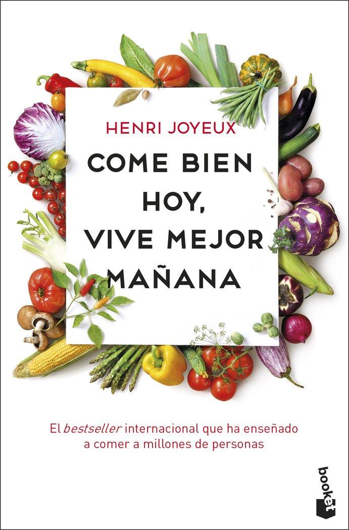 Vorderes Coverbild Come bien hoy, vive mejor mañana
