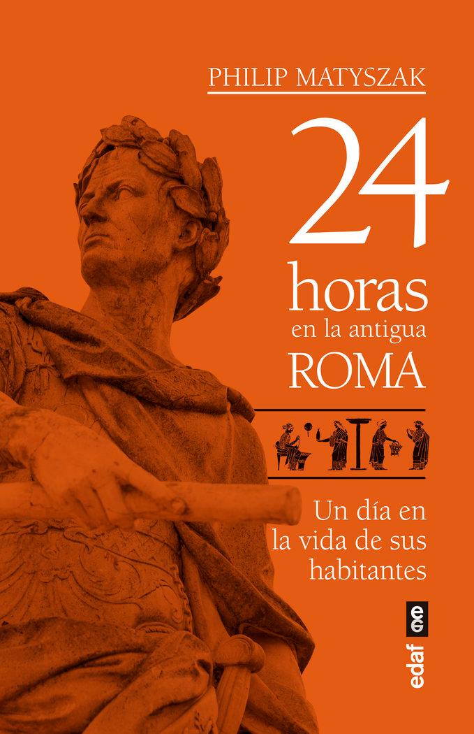 Vorderes Coverbild 24 Horas En La Antigua Roma