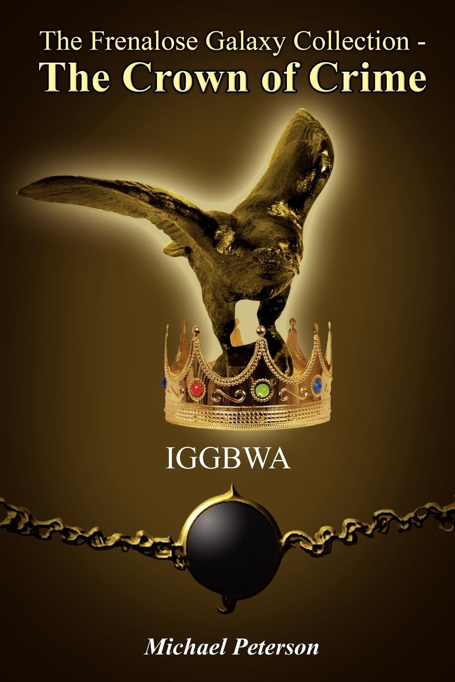 Vorderes Coverbild The Frenalose Galaxy Collection - The Crown of Crime