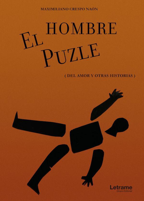 Vorderes Coverbild El hombre puzle : del amor y otras historias
