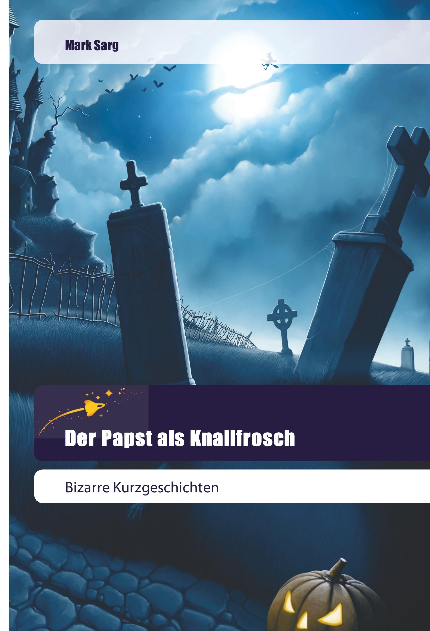 Vorderes Coverbild Der Papst als Knallfrosch