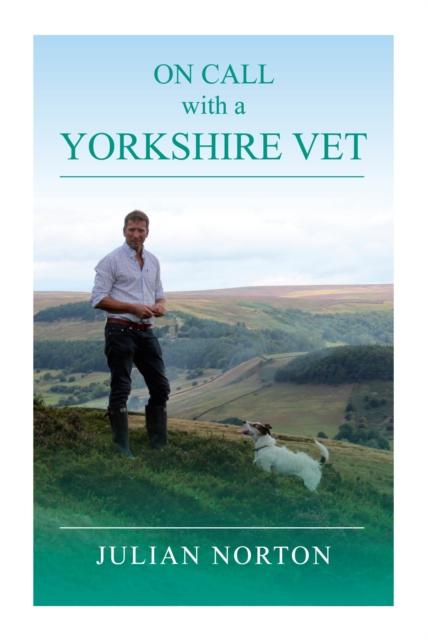 Vorderes Coverbild On Call with a Yorkshire Vet