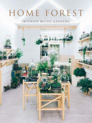 Vorderes Coverbild Home Forest: Micro Home Gardens