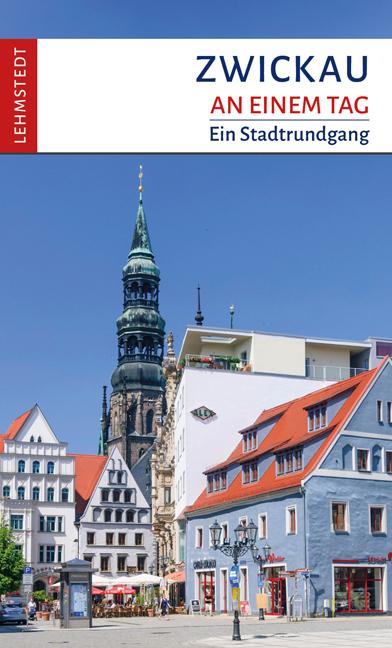Vorderes Coverbild Zwickau an einem Tag