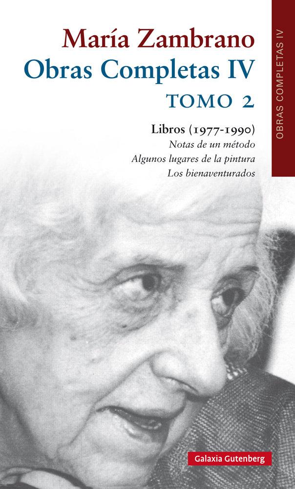 Vorderes Coverbild Obras completas María Zambrano IV : tomo II : libros (1977-1990)
