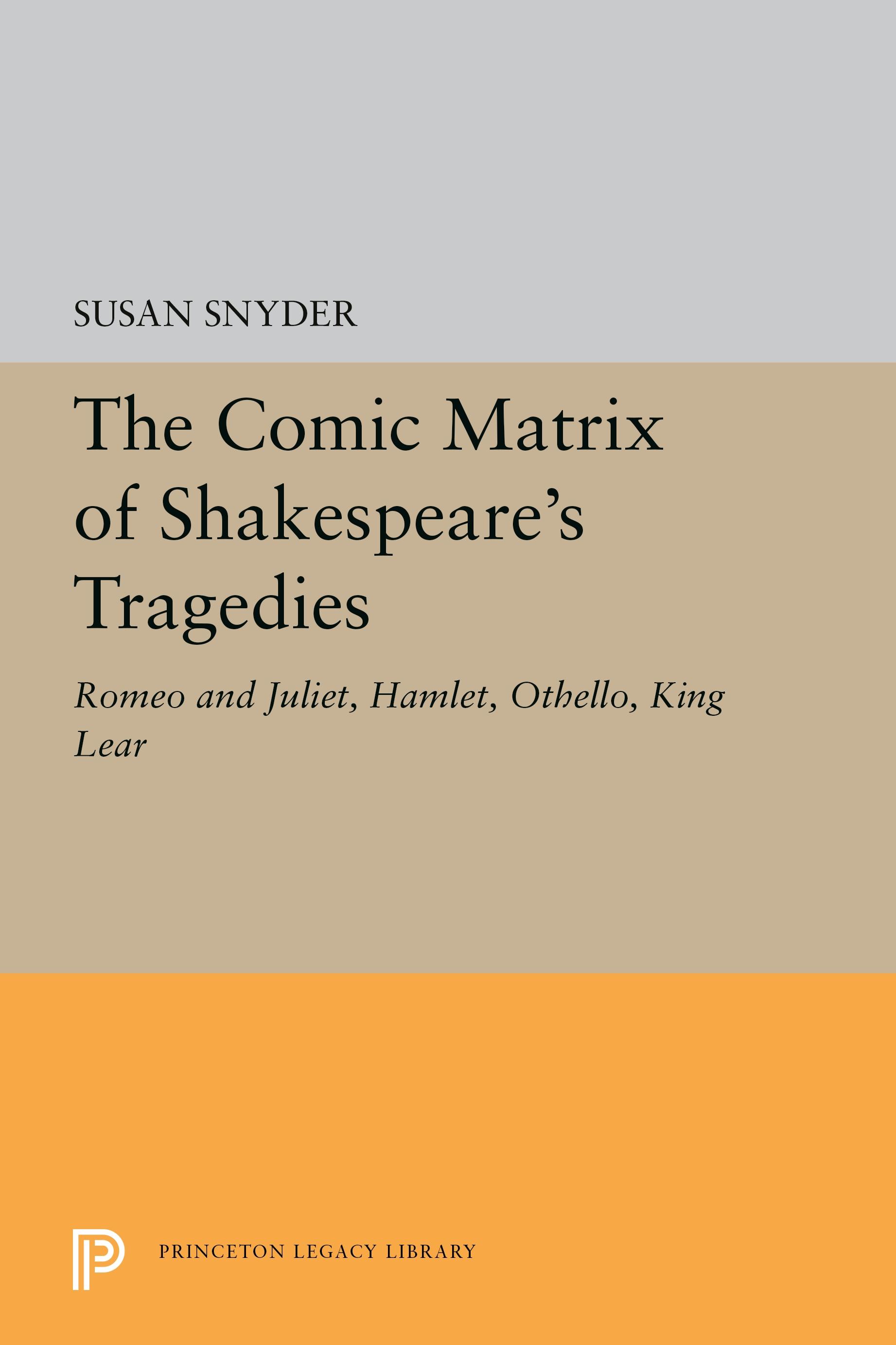 Vorderes Coverbild The Comic Matrix of Shakespeare's Tragedies